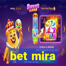 bet mira